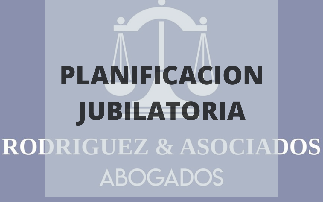 PLANIFICACIÓN JUBILATORIA